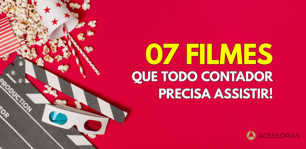 Filmes para contadores 07 recomendações imperdíveis Acessórias